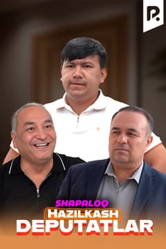 Shapaloq - Hazilkash deputatlar